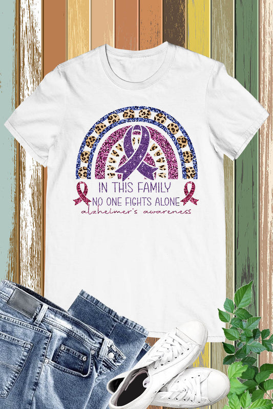 Alzheimer's Disease In This Family No One Fight Alone Shirts