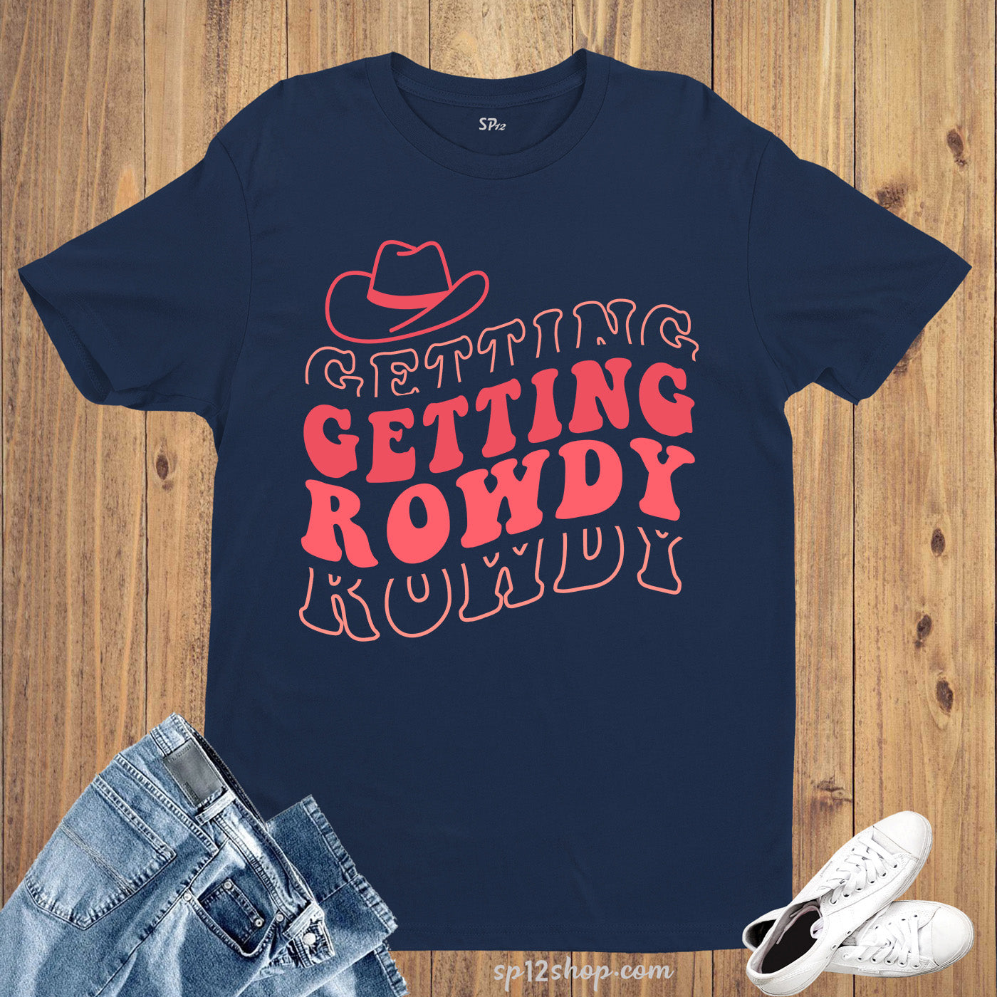 Getting Rowdy Western Bachelorette Party Shirt