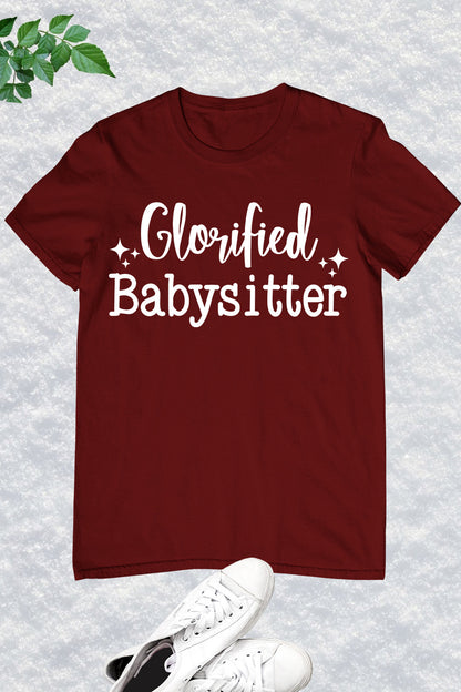 Glorious Babysitter Shirt Gigi T-Shirt