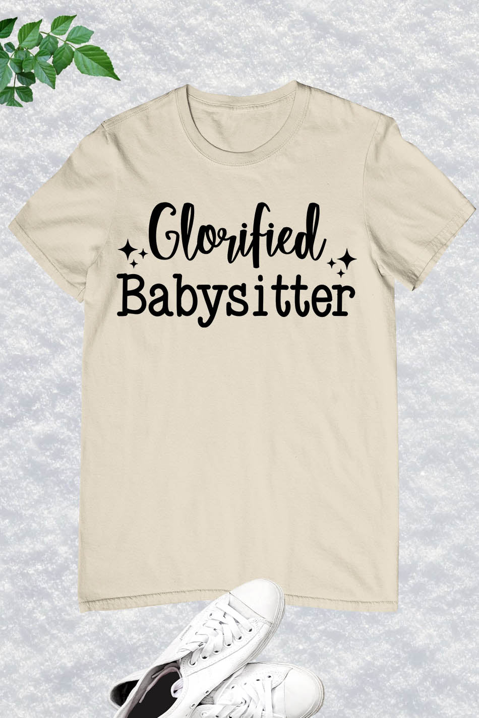 Glorious Babysitter Shirt Gigi T-Shirt