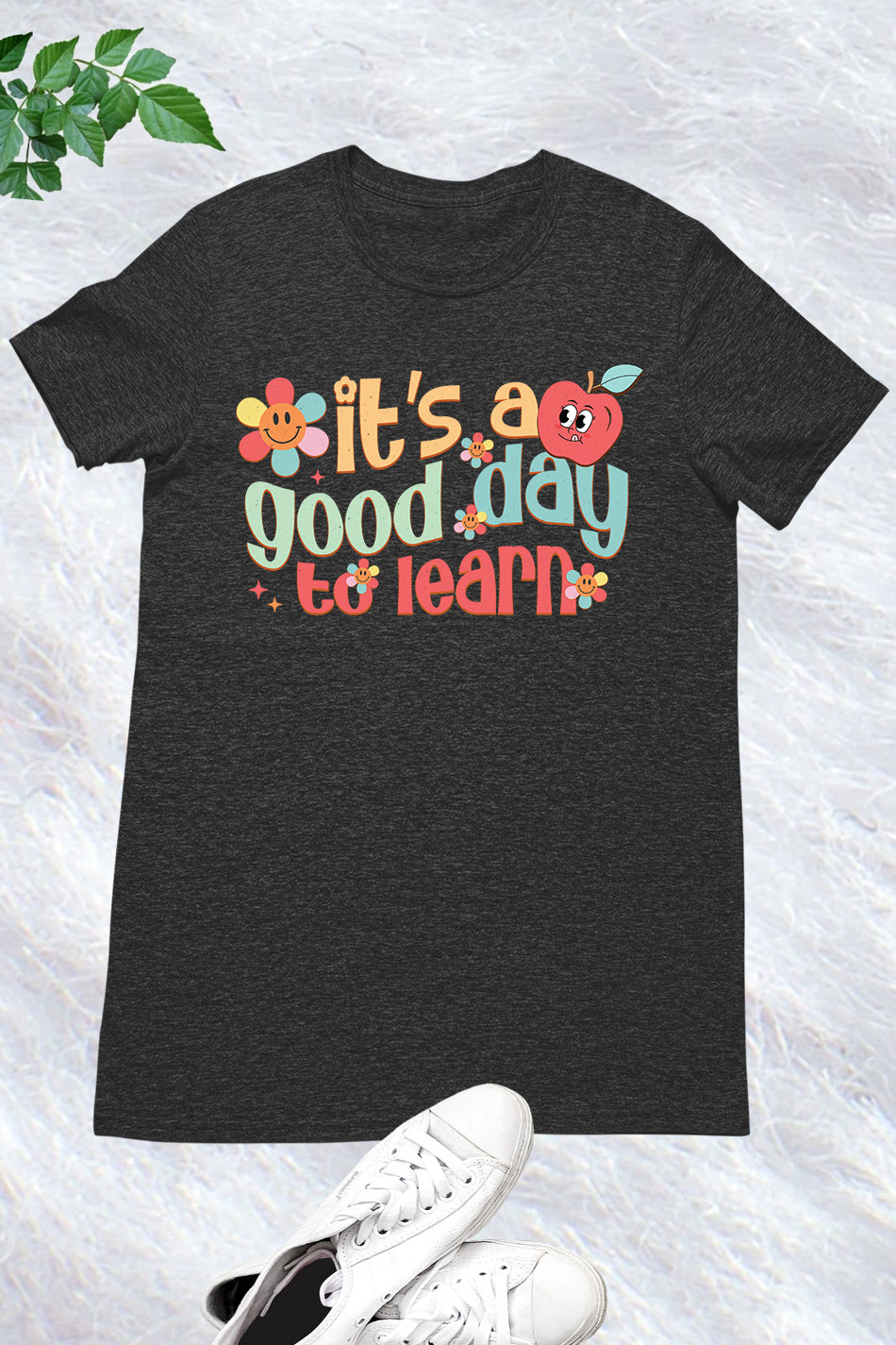 It's A Good Day To Learn Teacher Shirt