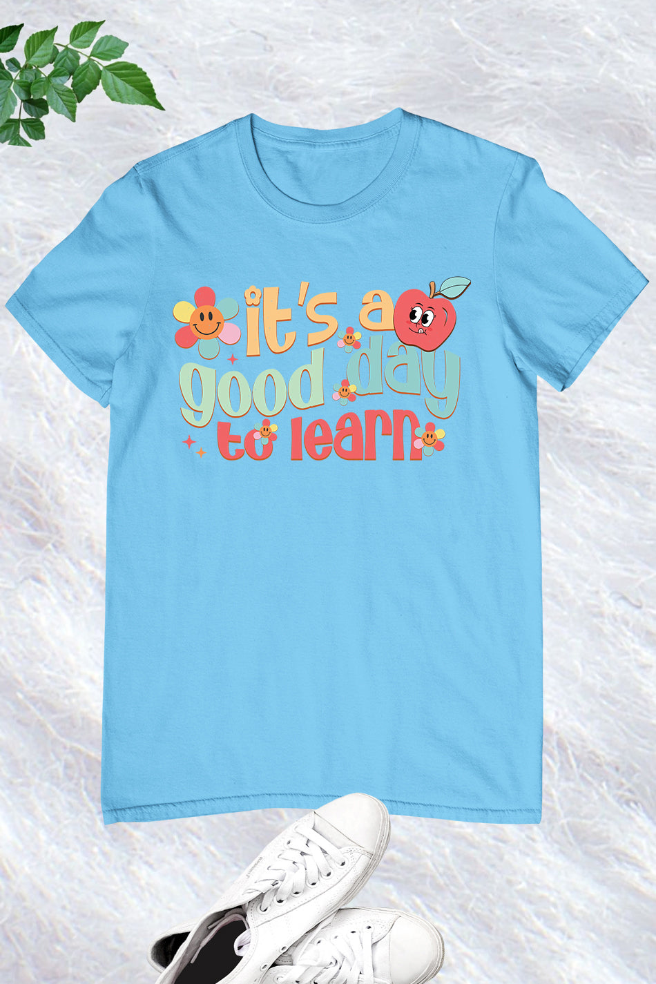 It's A Good Day To Learn Teacher Shirt