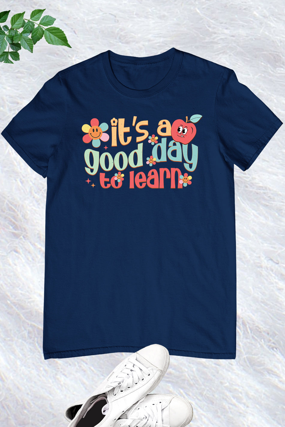 It's A Good Day To Learn Teacher Shirt