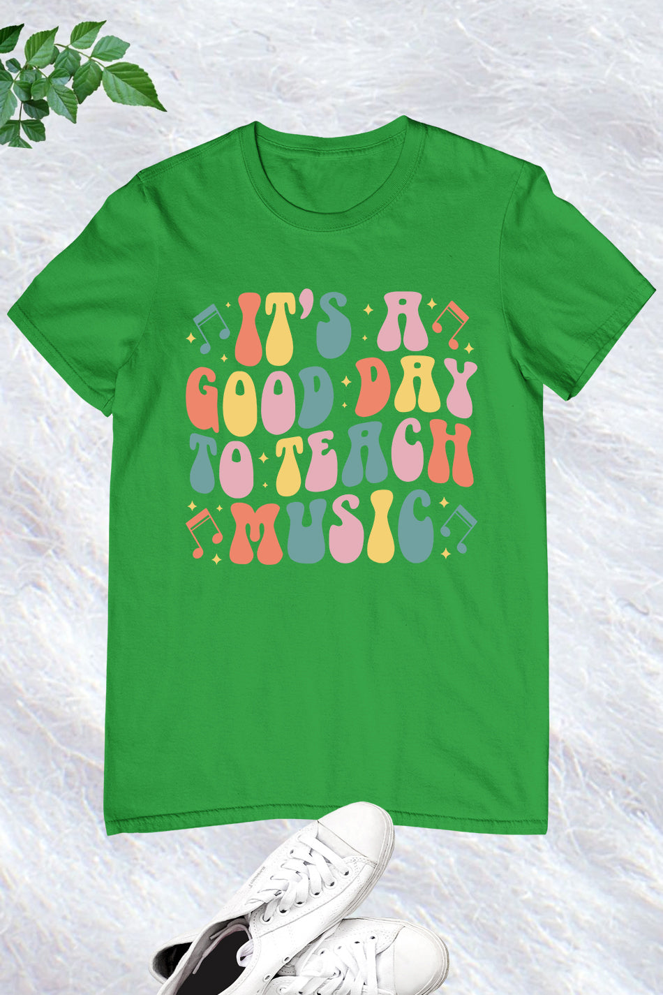 It's A Good Day To Teach Music teacher shirt