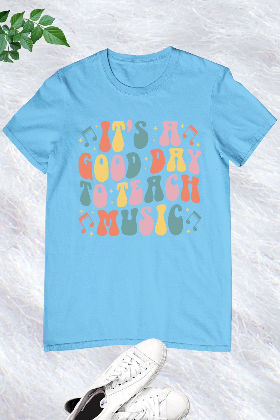 It's A Good Day To Teach Music teacher shirt