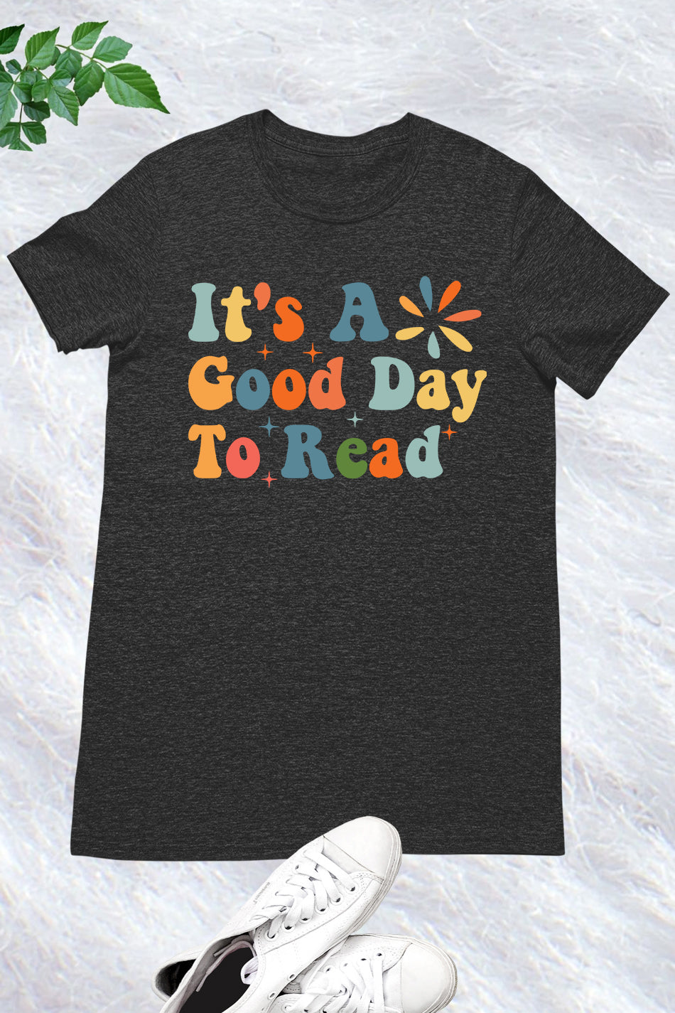 Reading Teacher Shirt it’s a Good day To Read