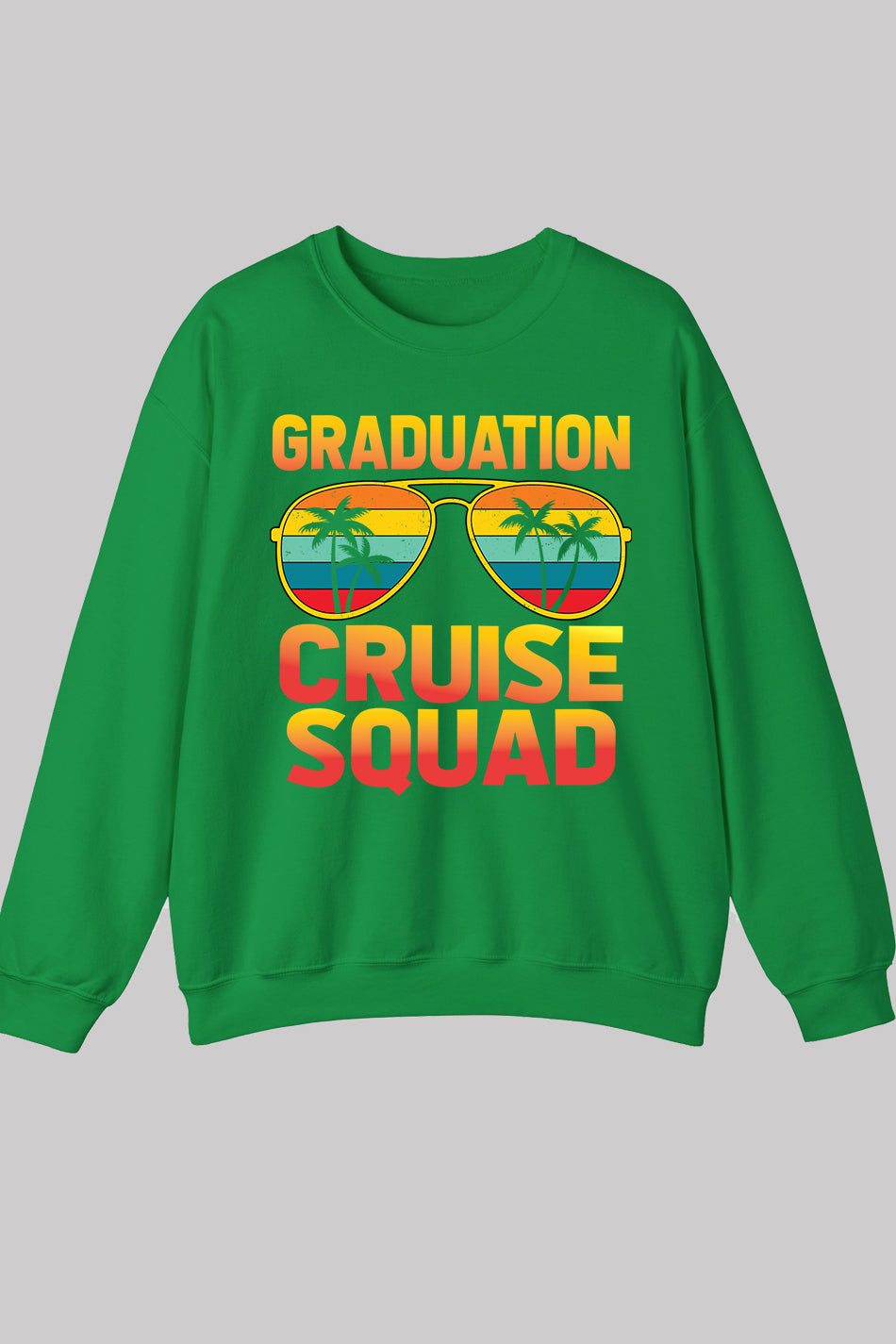 Graduation Cruise Squad Sweatshirts