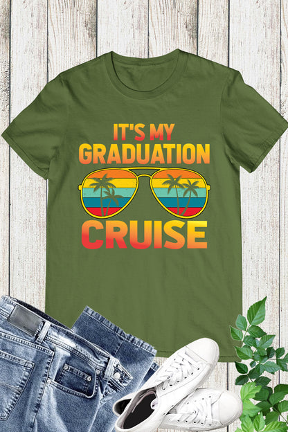 It's My Graduation Cruise Shirts
