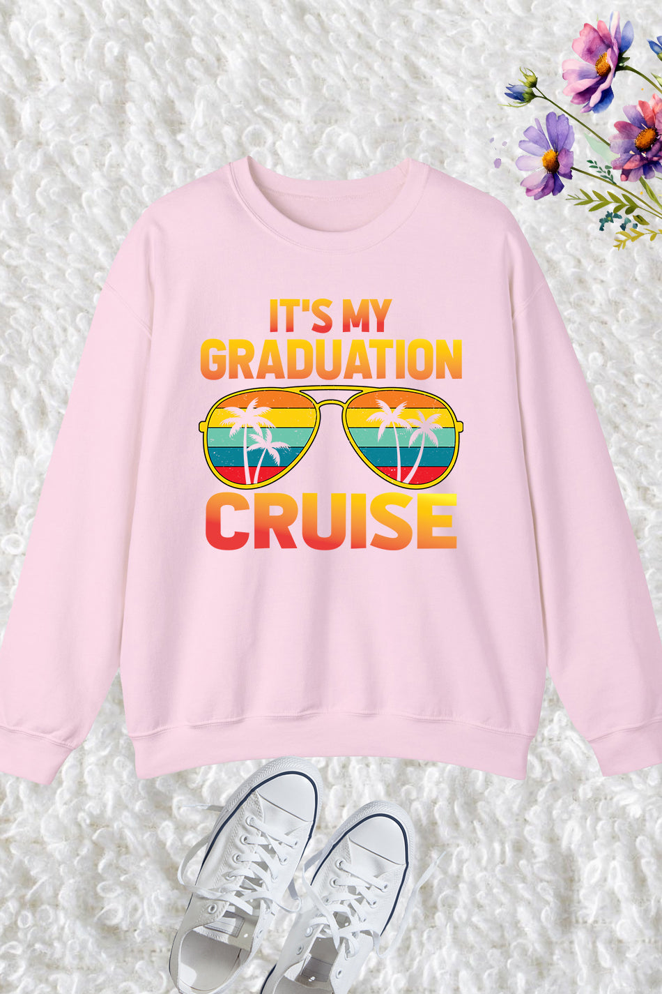 It's My Graduation Cruise Sweatshirts