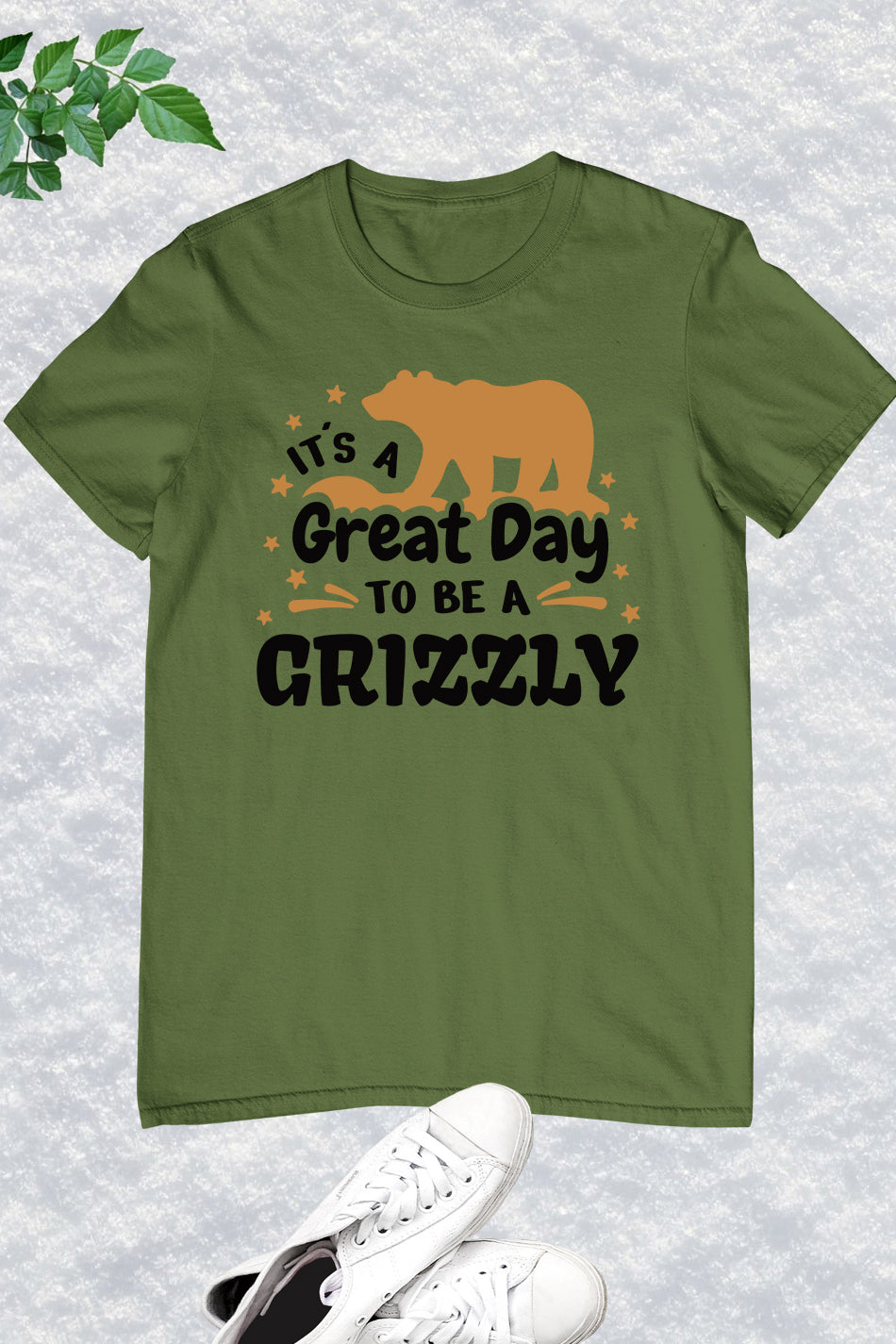 It's a Great Day to Be a Grizzly Bear Shirt