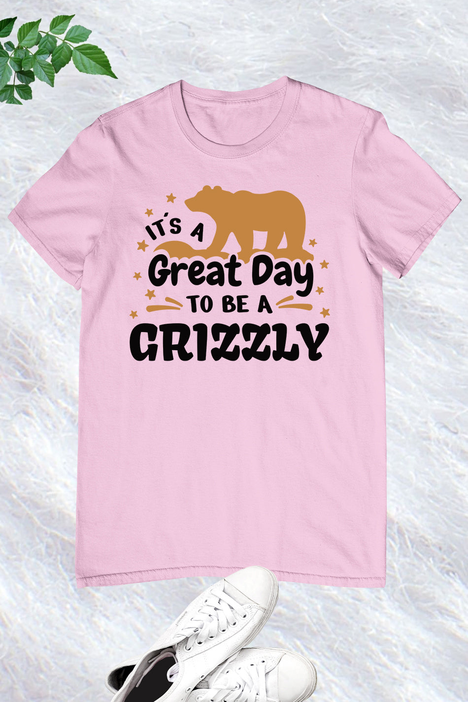 It's a Great Day to Be a Grizzly Bear Shirt