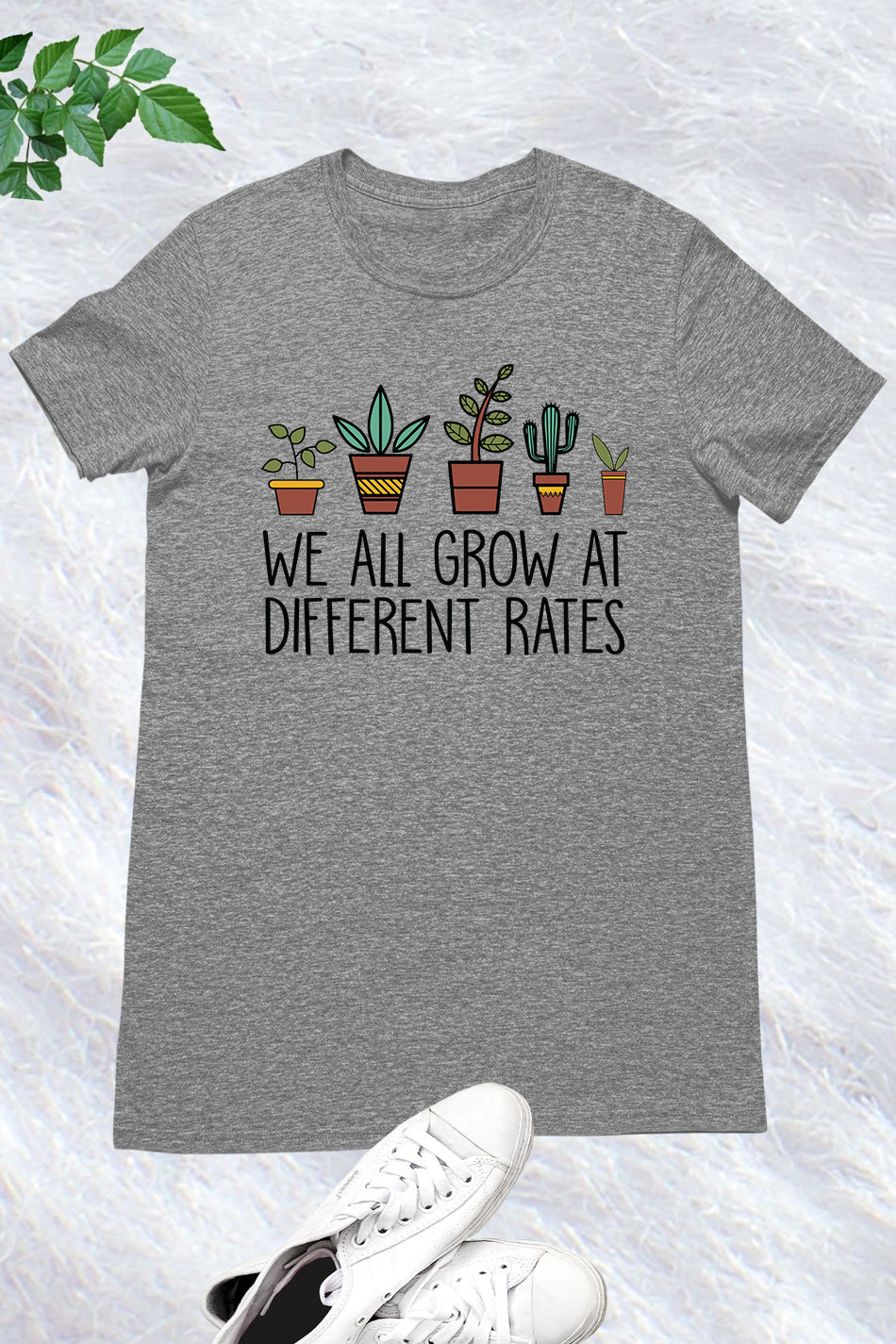 We All Grow At Different Rates Shirt