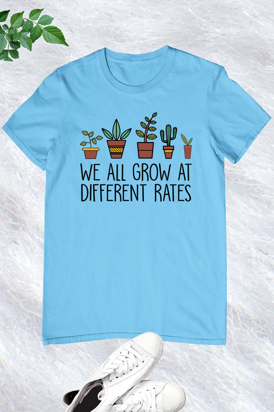 We All Grow At Different Rates Shirt