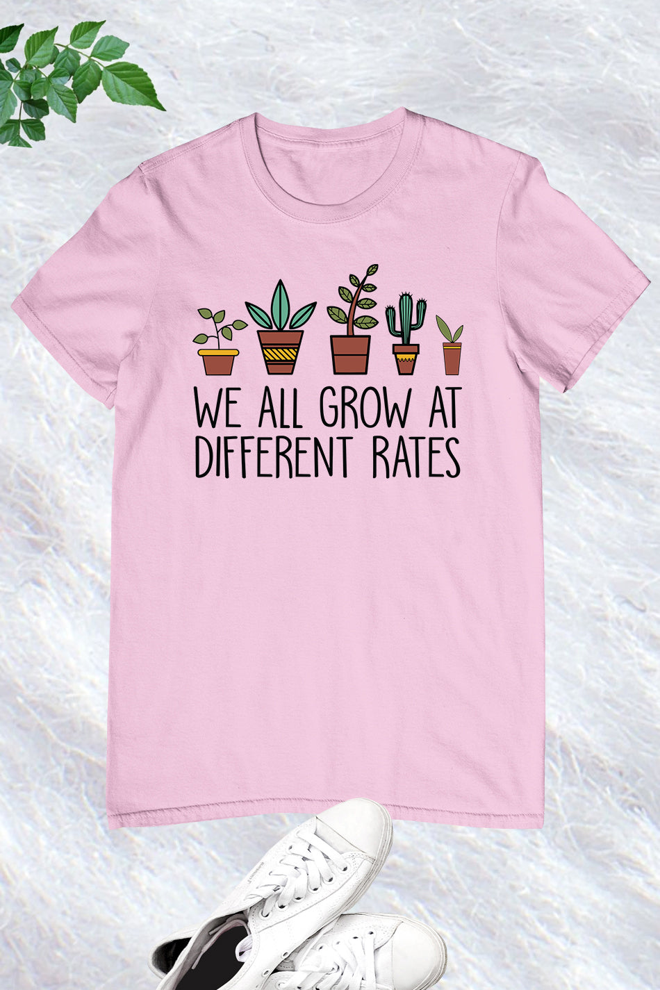 We All Grow At Different Rates Shirt