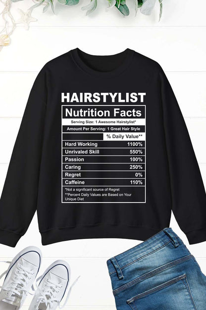 Funny Hairstylist Nutrition Facts Sweatshirt