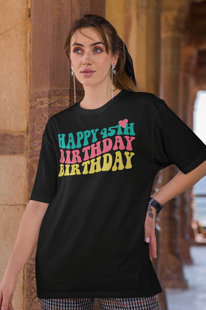 Happy 45th Birthday Shirt