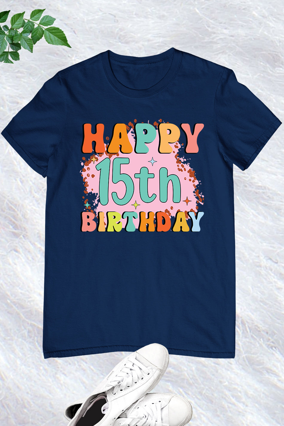 Happy 15th Birthday Shirt