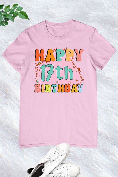 Happy 17th Birthday Shirt