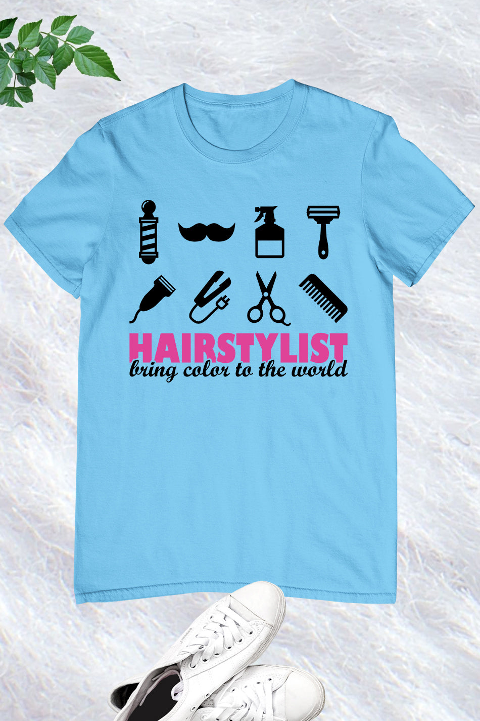 Hairstylist Bring Color to the World T Shirt