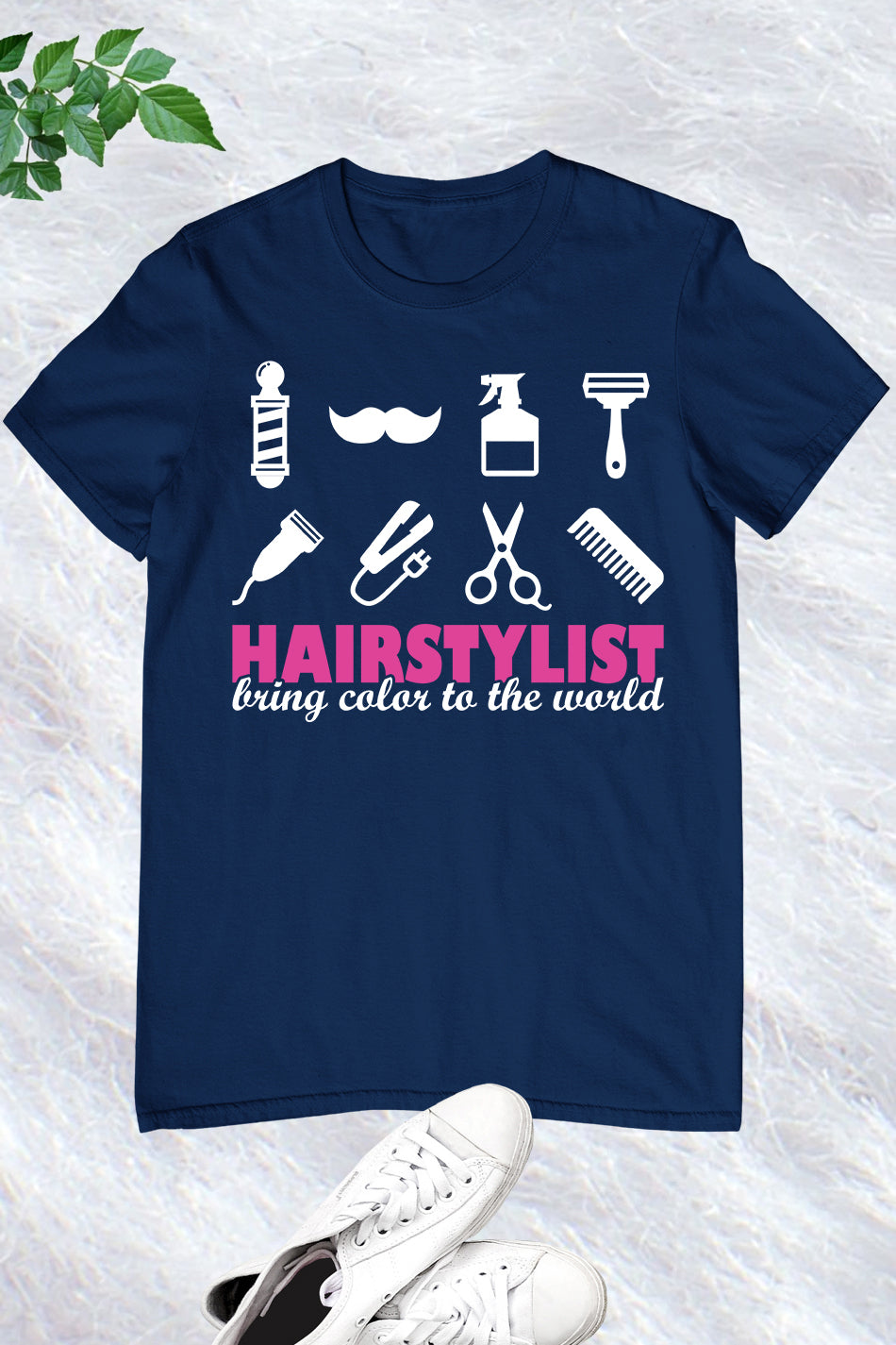 Hairstylist Bring Color to the World T Shirt