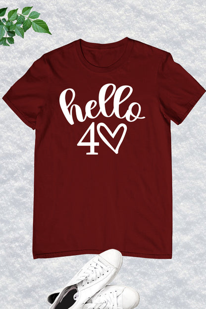 Hello 40 Women Forty Birthday T Shirt