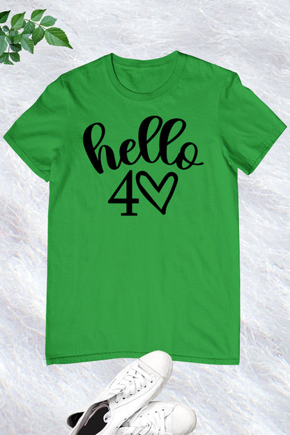 Hello 40 Women Forty Birthday T Shirt