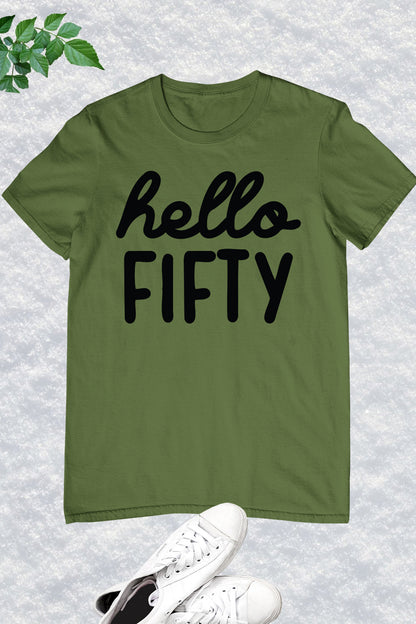 Hello Fifty 50th Shirt