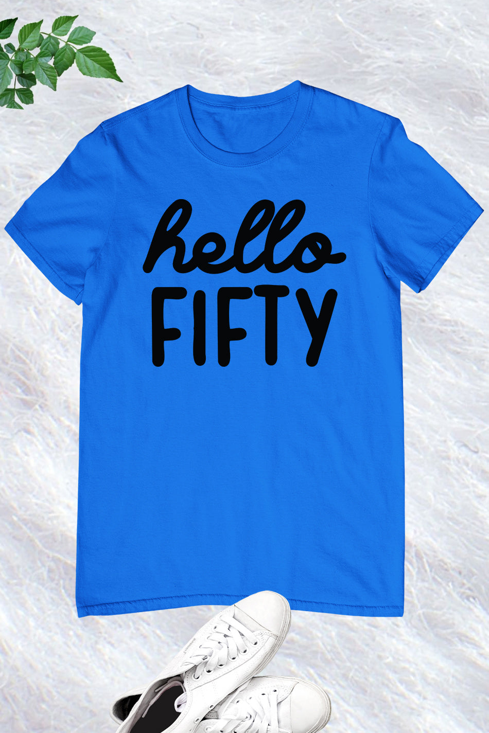 Hello Fifty 50th Shirt