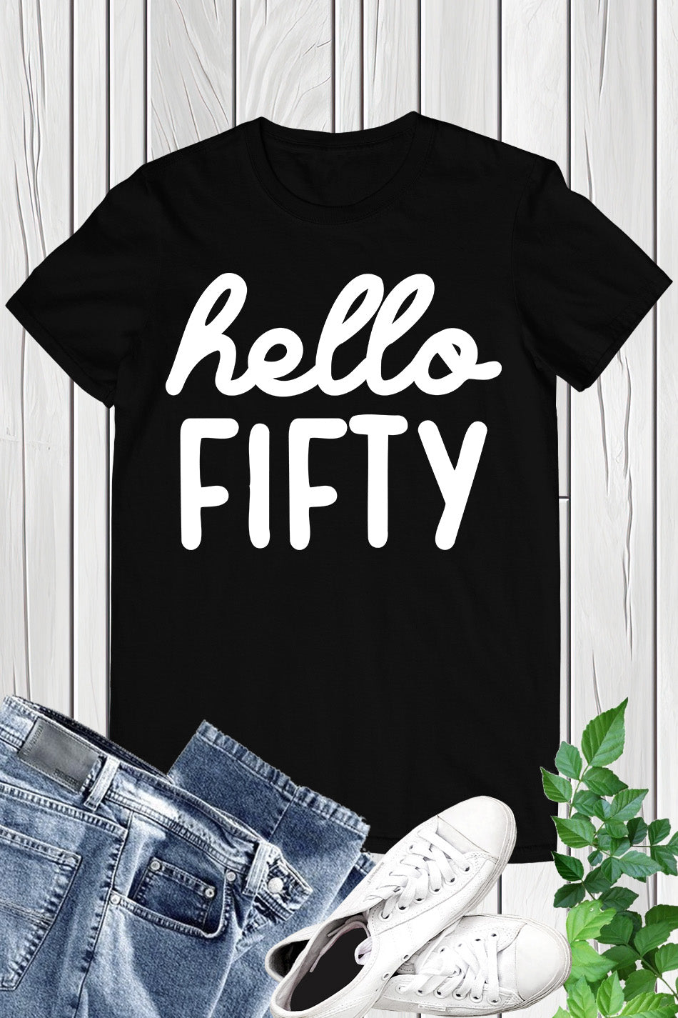 Hello Fifty 50th Shirt