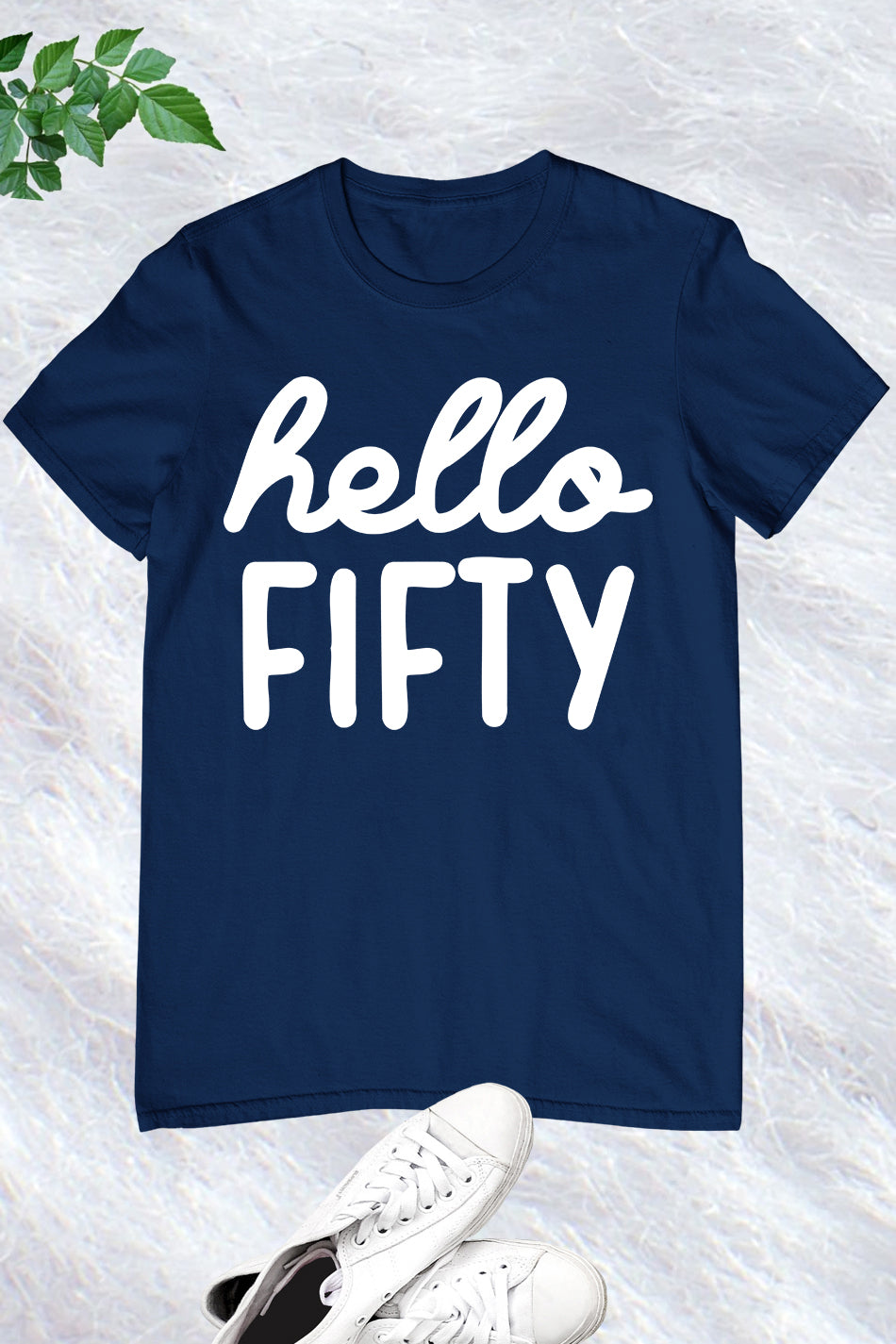 Hello Fifty 50th Shirt