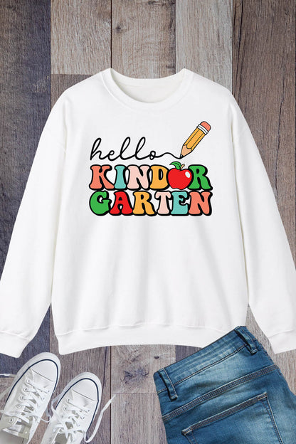 Hello Kindergarten Grade Teacher Sweatshirt