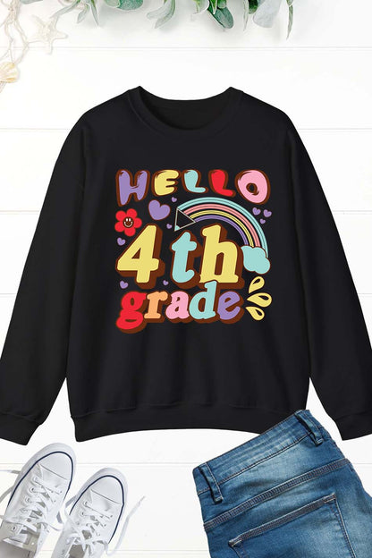 Hello Fourth Grade Teacher Sweatshirt