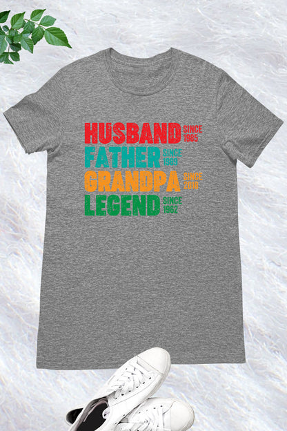 Personalized Date Husband Father Grandpa Legend Shirt