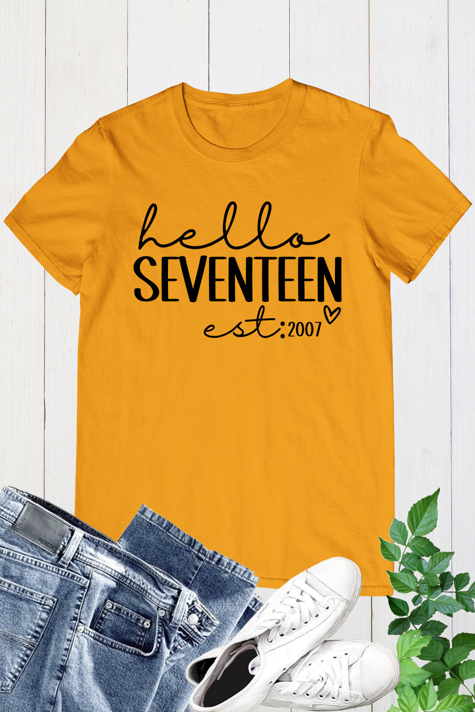 Hello Seventeen Est 2007 Birthday Shirts