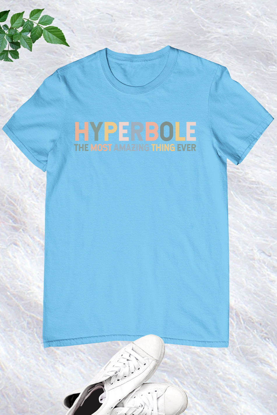 Hyperbole The Greatest Thing Ever Shirt