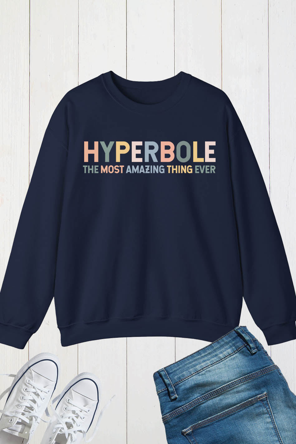 Hyperbole The Greatest Thing Ever Sweatshirt