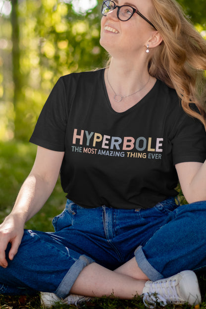 Hyperbole The Greatest Thing Ever Shirt