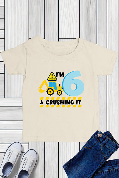 I am 6 and Crushing It Shirt