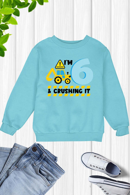 I am 6 and Crushing It Shirt