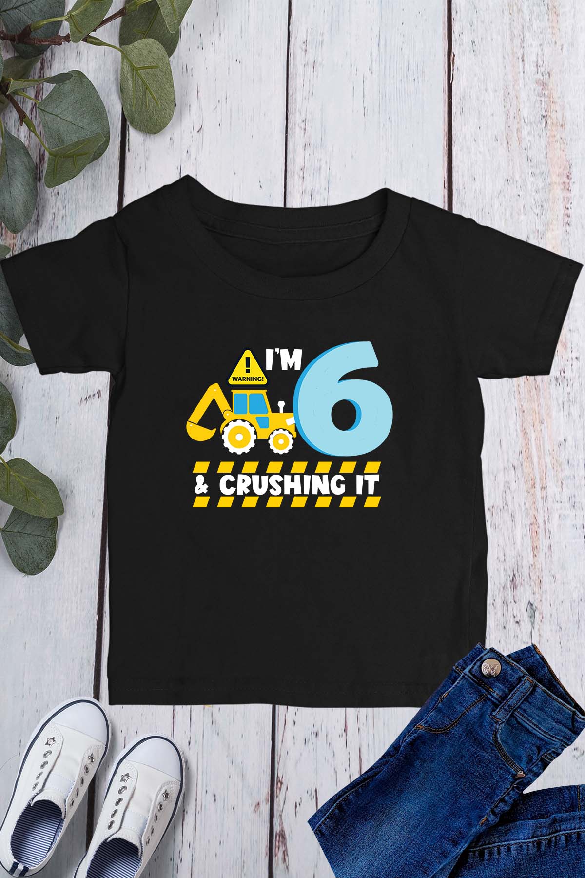 I am 6 and Crushing It Shirt