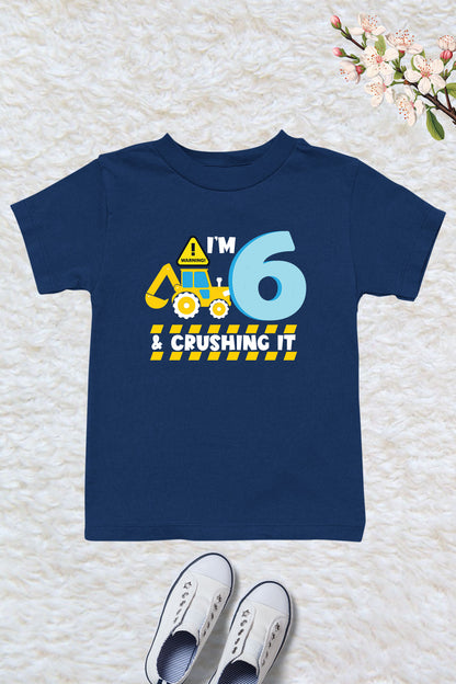 I am 6 and Crushing It Shirt