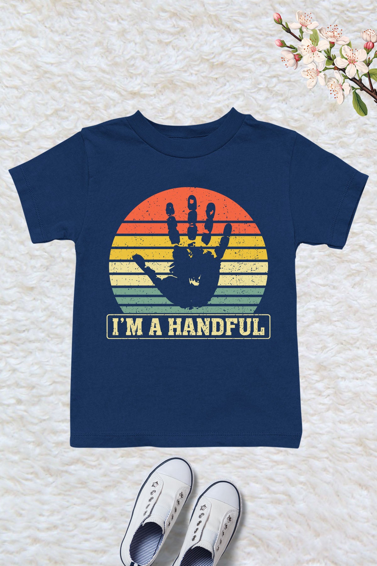 I'm a Handful Shirt