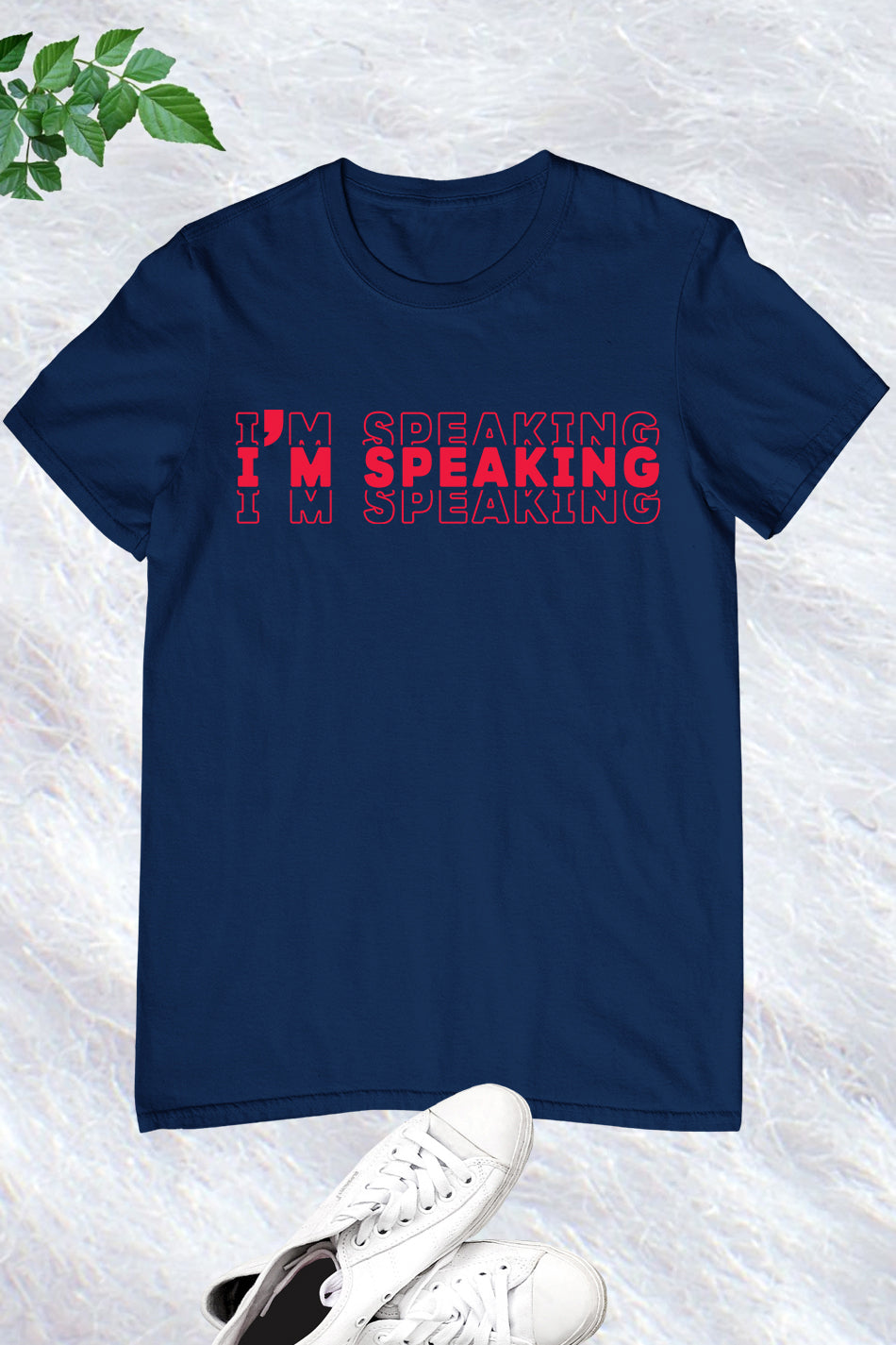 I'm Speaking Kamala Shirt