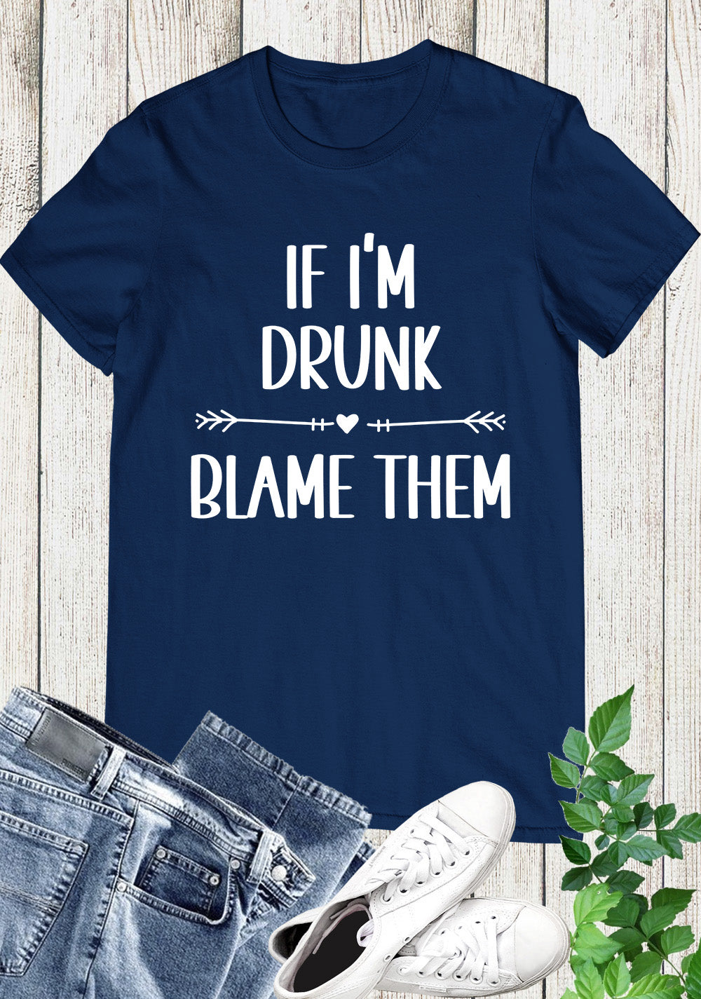 If I'm Drunk Blame Them Vacation Cruise Shirts