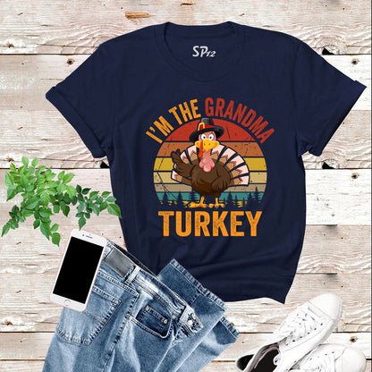 I'm The Grandma Turkey T Shirt