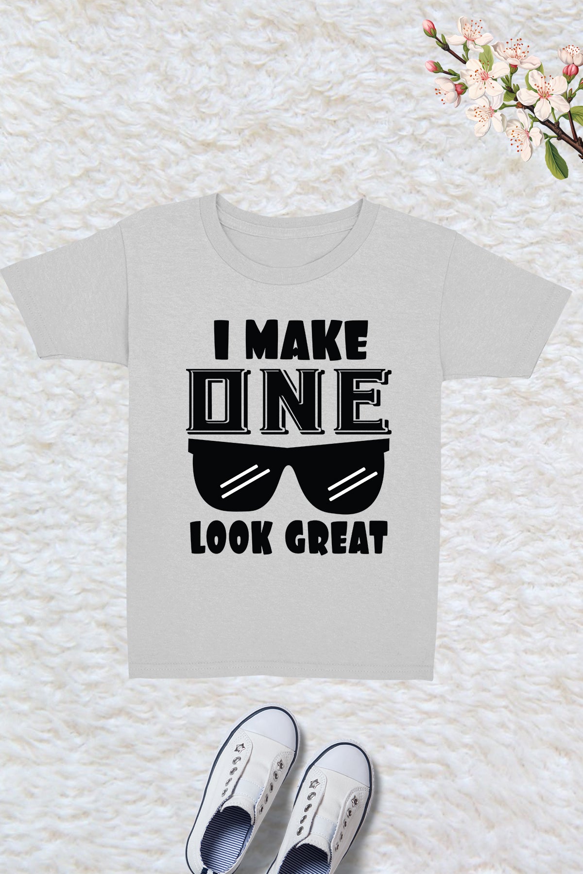 I Make One Look Great 1st Birthday Baby T Shirt