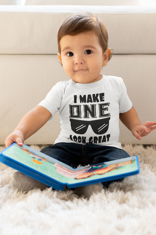 I Make One Look Great 1st Birthday Baby T Shirt