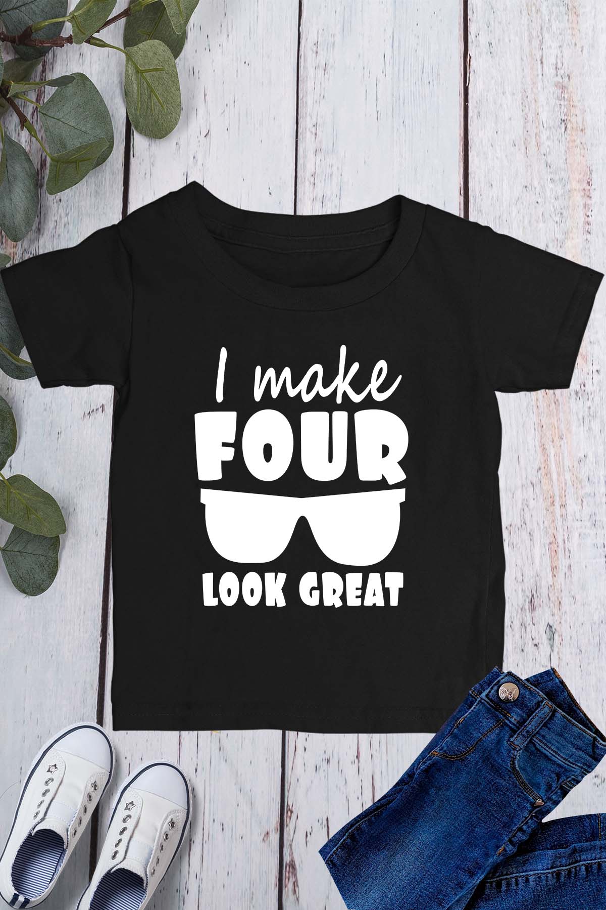 I Make Four Look Great Kids T Shirt