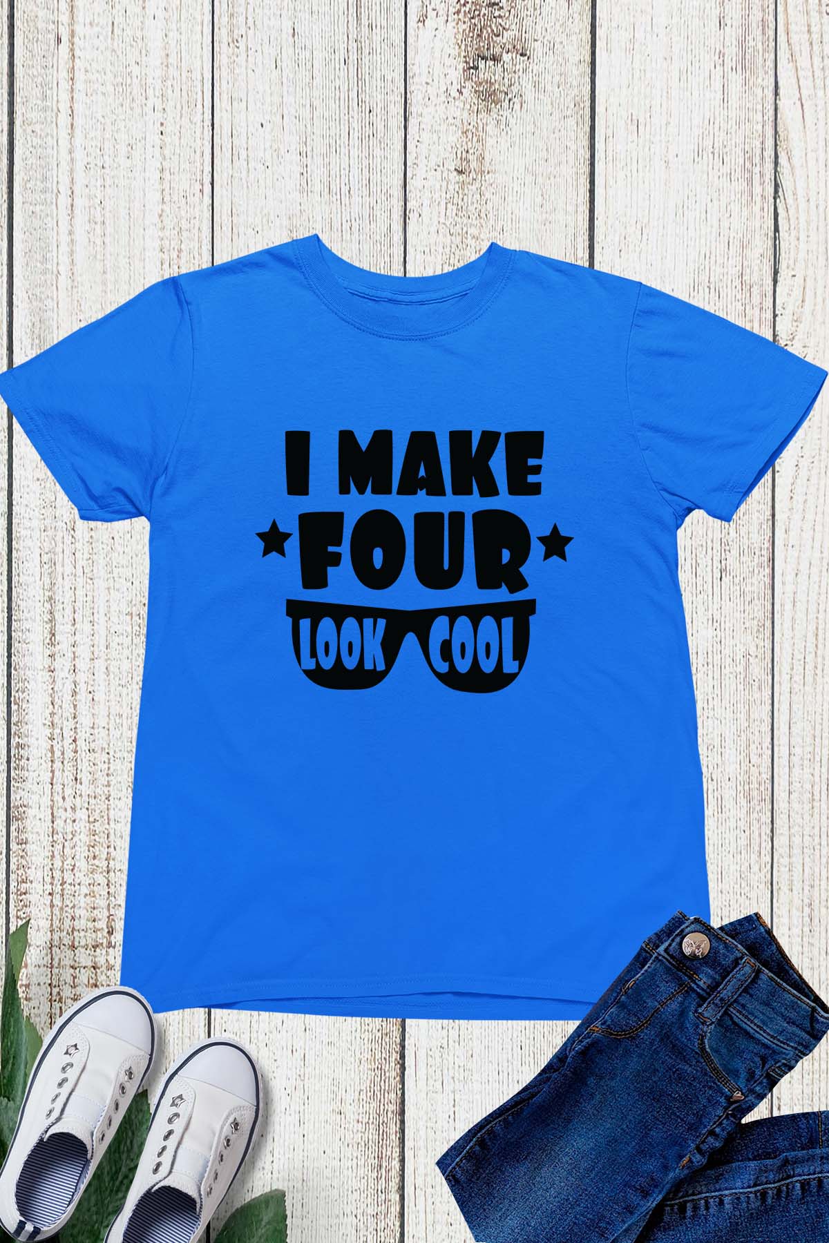 I Make Four Look Cool Birthday Shirt