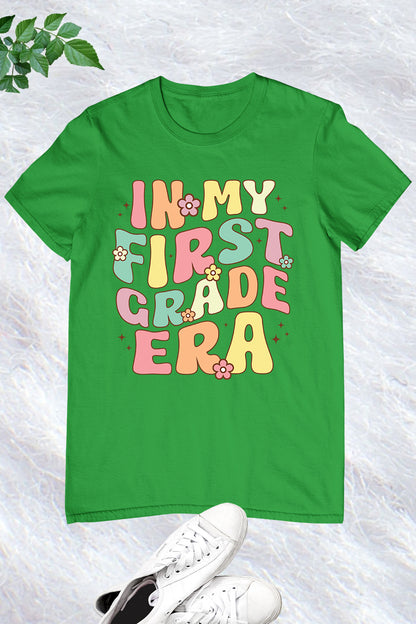 In My First Grade Era Shirt